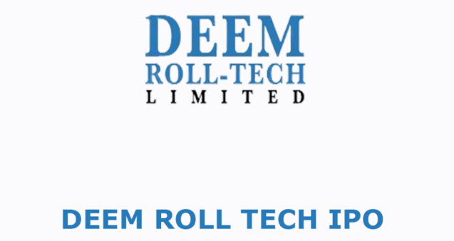 Deem Roll Tech Limited IPO